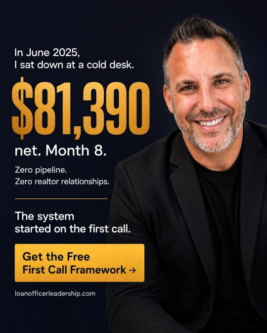 Loan Officer Leadership ad 1: Cold Desk to $81K