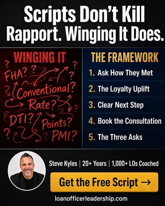 Loan Officer Leadership ad 3: Scripts Don't Kill Rapport